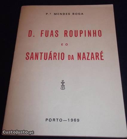 Livro D Fuas Roupinho e o Santuário da Nazaré 1969