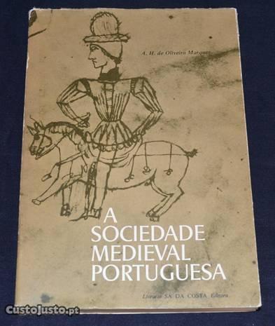 Livro Sociedade Medieval Portuguesa autografado