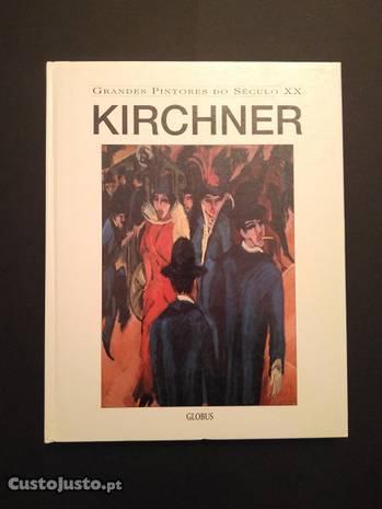 Kirchner - Grandes Pintores do Século XX