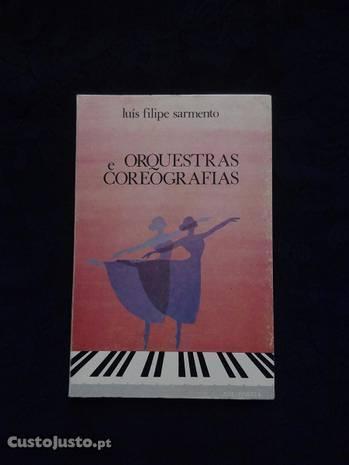 Luís Filipe Sarmento - Orquestras e Coreografias