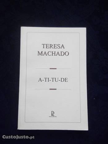 Teresa Machado - A-TI-TU-DE