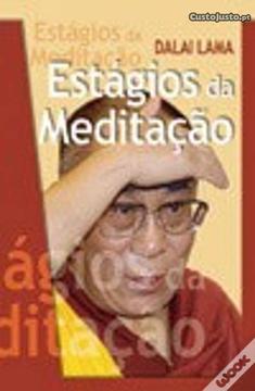 Estágios da Meditação - de Dalai Lama - NOVO