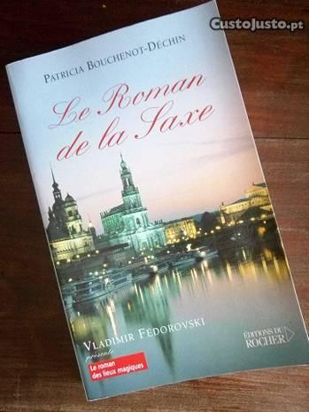 Le Roman de la Saxe, Patricia Bouchenot-Déchin