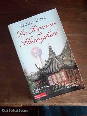 Le Roman de Shanghai, Bernard Debré