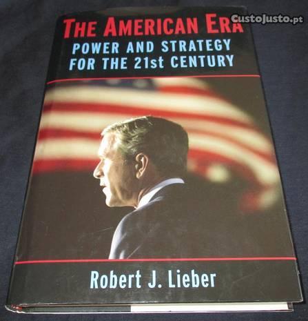 Livro The American Era Power and strategy