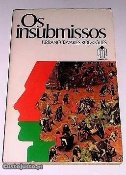 Os Insubmissos // Urbano Tavares Rodrigues