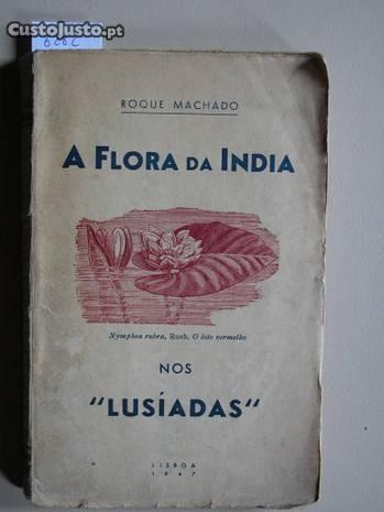 A Flora da India nos Lusiadas. Roque Machado