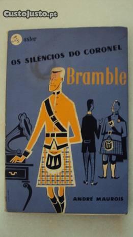 André Maurois - Os silêncios do Coronel Bramble