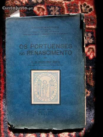 Portuguêses do Renascimento.A Magalhães Basto.1931