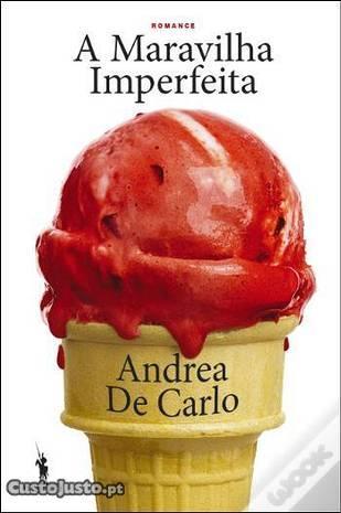 A Maravilha Imperfeita de Andrea de Carlo