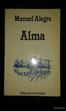 Alma, de Manuel Alegre.(1º edição)