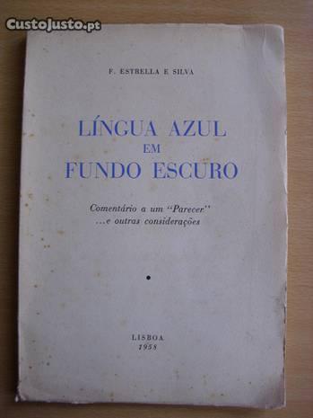 Língua Azul em Fundo Escuro de F. Estrella e Silva