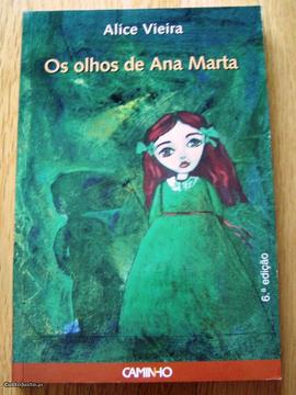 Os olhos de ana marta - Alice Vieira