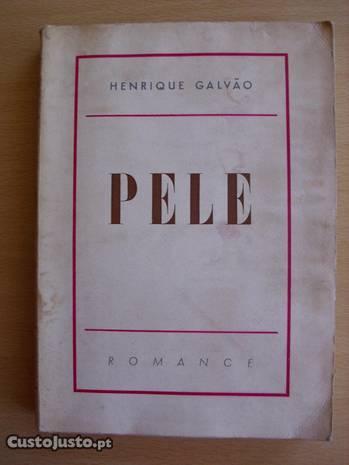 Pele de Henrique Galvão