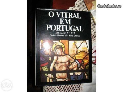 O Vitral em Portugal Séculos XV a XVI