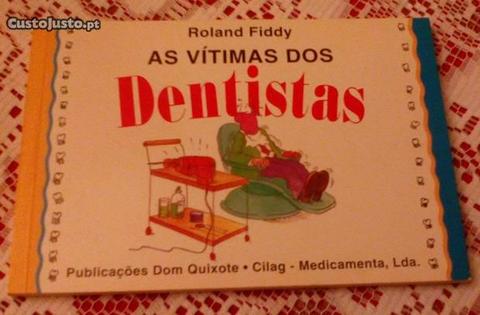 As Vitimas dos Dentistas Roland Fiddy Livro BD 1ªE