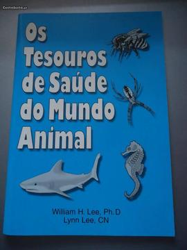 Os Tesouros de Saúde do Mundo Animal - William Lee
