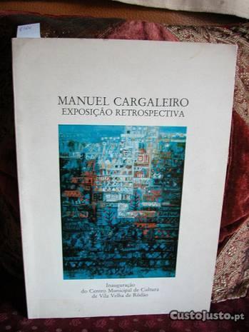 Manuel Cargaleiro. Exposição retrospectiva