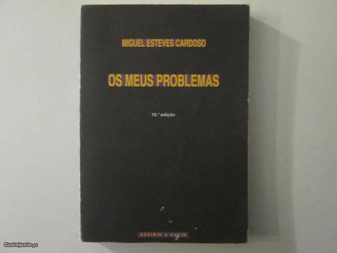 Os meus problemas- Miguel Esteves Cardoso