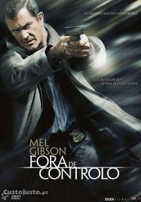 FORA DE CONTROLO - Mel Gibson / Martin Campbell
