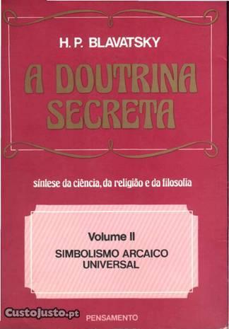 A Doutrina Secreta - Vol. 2 Simbolismo Arcaico Un