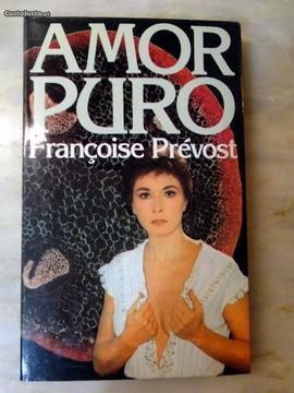 Livro Amor Puro de Françoise Prévost
