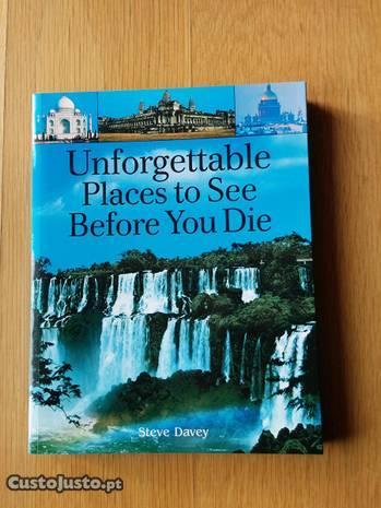 Unforgettable Places to See Before You Die