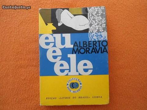 Alberto Moravia - Eu e Ele