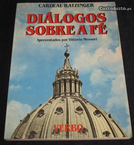 Livro Diálogos sobre a fé Cardeal Ratzinger Verbo