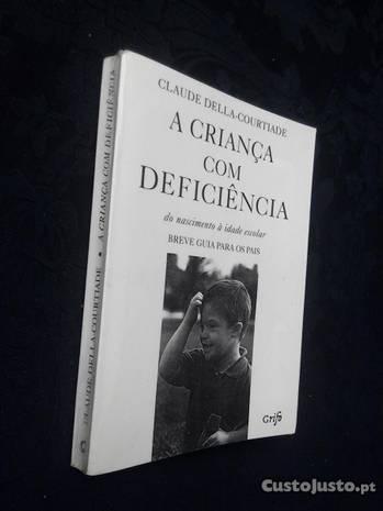 Claude Della-Courtiade - A criança com deficiência