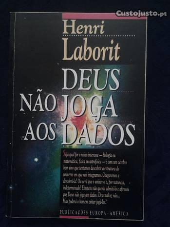 Henri Laborit - Deus não joga aos dados