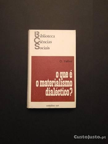 O. yakhot - O que é o materialismo dialéctico ?