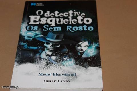 O Detective Esqueleto-Os Sem rosto de Derek Landy