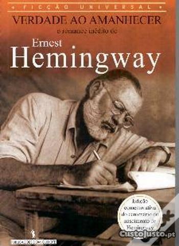 Verdade ao Amanhecer de Ernest Hemingway