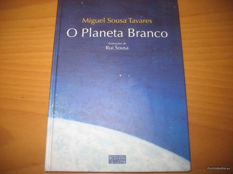 O planeta branco - Miguel Sousa Tavares