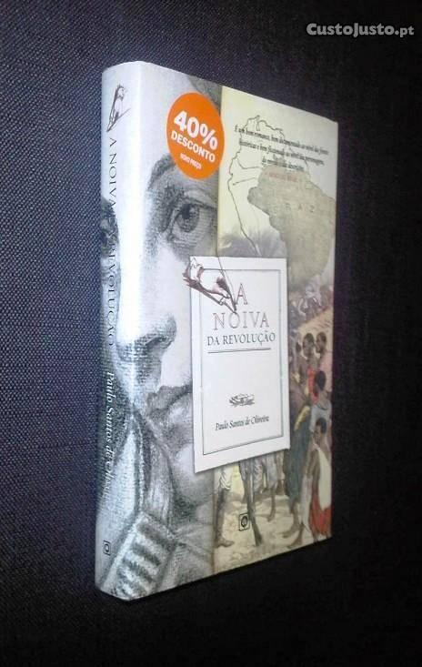 A Noiva da Revolução / Paulo Santos de Oliveira