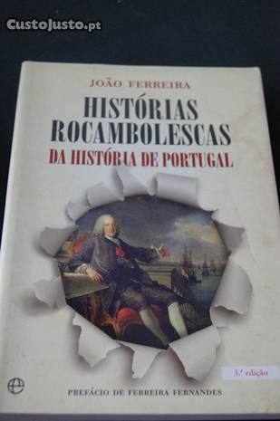 Histórias Rocambolescas da História de Portugal