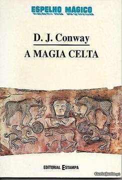 A Magia Celta - D. J. Conway
