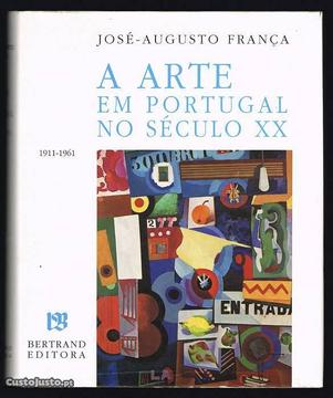 A Arte em Portugal no Século XX (1911-1961)