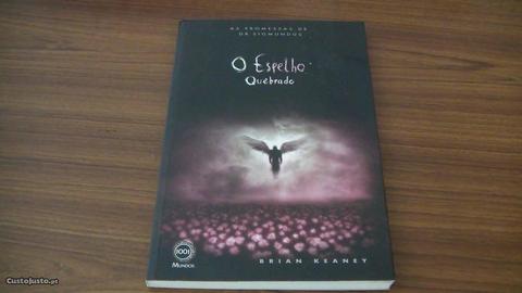 O Espelho Quebrado de Brian Keaney