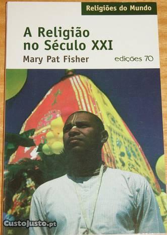 A Religião no Século XXI, Mary Pat Fisher