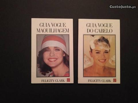 Felicity Clark - Guia Vogue Maquilhagem - Cabelo