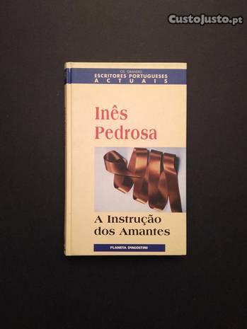 Inês Pedrosa - A instrução dos amantes