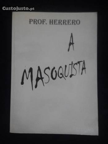 Prof. Herrero - A Masoquista