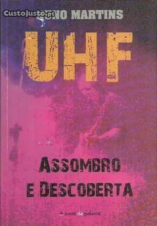 UHF, Assombro e Descoberta - Nuno Martins