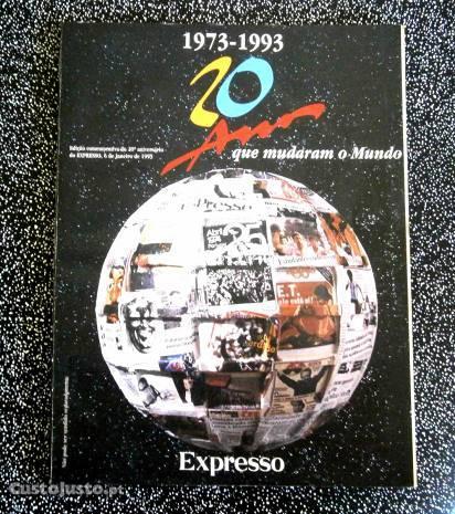 Expresso 20 Anos que mudaram o Mundo 1973-1993