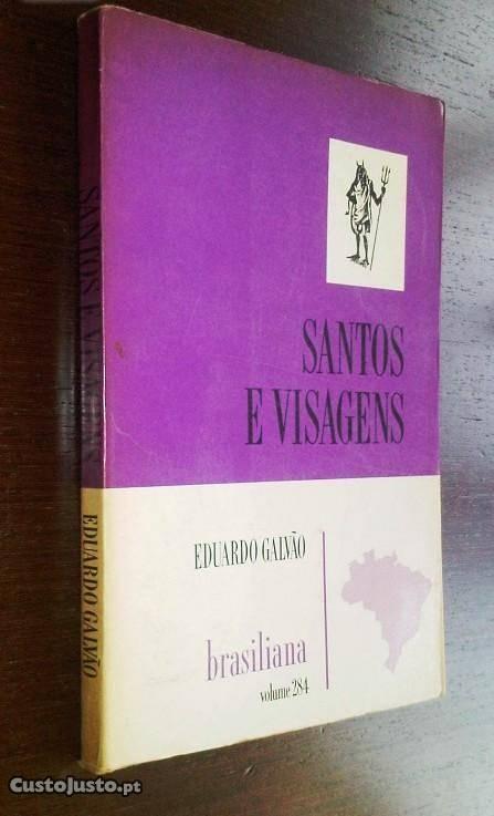 Santos e visagens / Eduardo Galvão