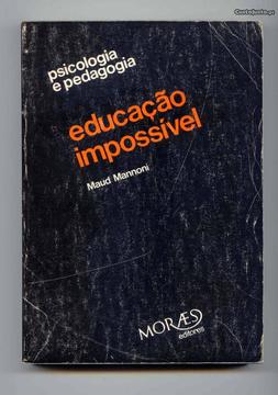 Psicologia e Pedagogia - Educação Impossível