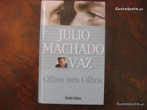 Olhos nos olhos -Júlio Machado Vaz
