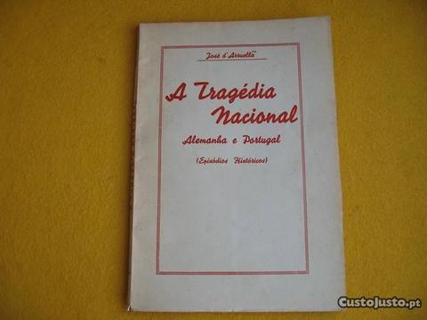 A Tragédia Nacional - José D'Arruella, 1940